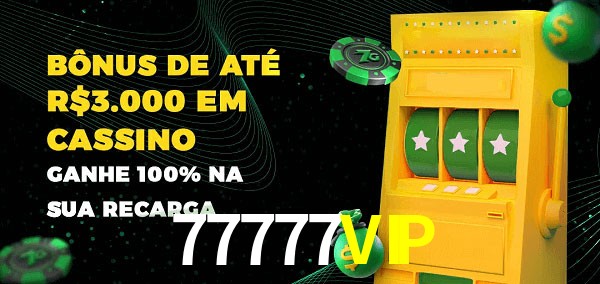 77777VIP melhor bônus de depósito